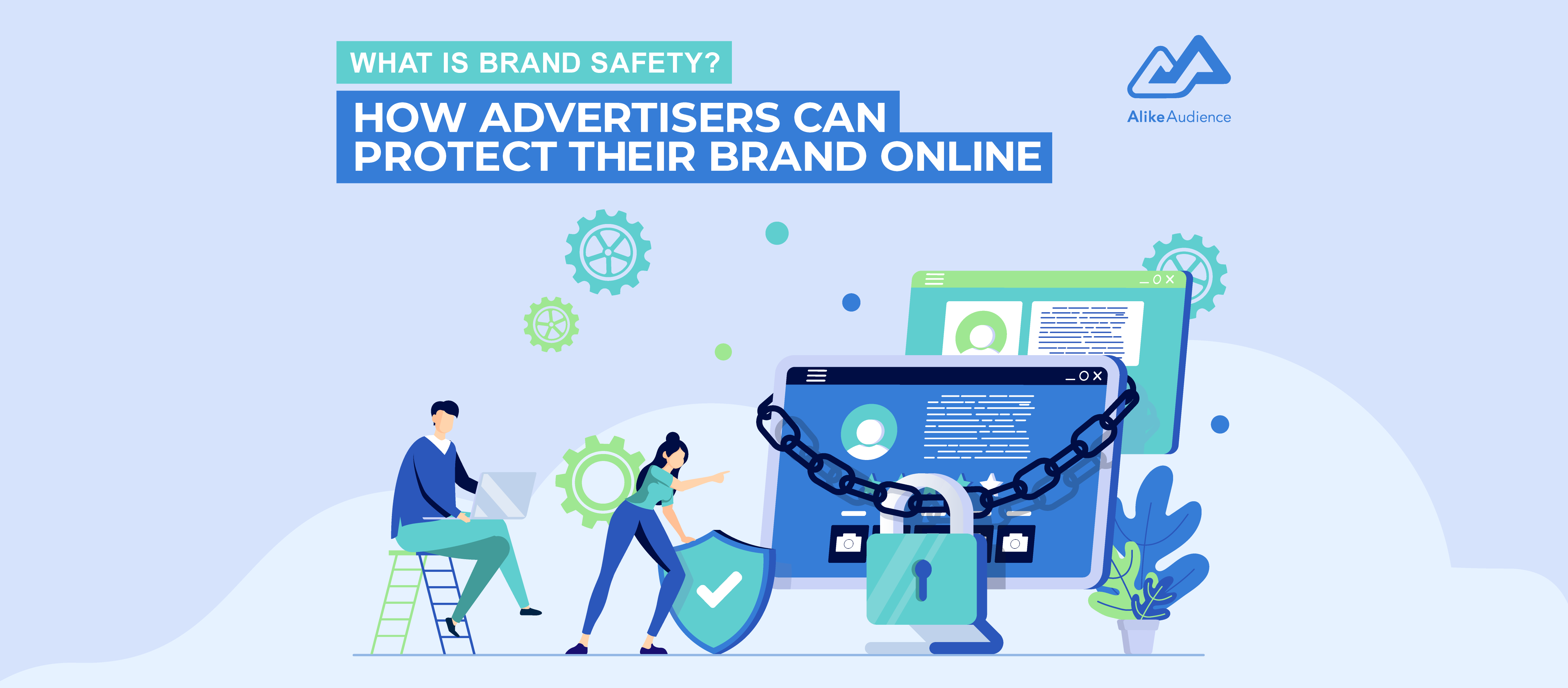 What Is Brand Safety? 4 Strategies For Advertisers To Protect Their ...